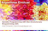 12. Genetic Programming (GP) Dan Evolutionary Programming ...€¦ · Pada bidang data mining, hybrid GP dan simulated annealing telah sukses diaplikasikan untuk membentuk pohon keputusan