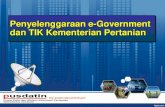 Penyelenggaraan e-Government dan TIK Kementerian Pertanianppid.pertanian.go.id/doc/1/Bahan RAKER PPID 2014... · 2016. 5. 20. · Informasi dan Komunikasi (TIK) untuk meningkatkan