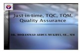 Just-in-time, TQC, TQM, Quality Assumukhyi.staff.gunadarma.ac.id/Downloads/files/9251/Just-in...• 1980’s – TQM • 19901990 s’s – Benchmarking Business ExcellenceBenchmarking,