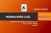 PROGRAM WORLD CLASS PROFESSORlemlit.trisakti.ac.id/wp-content/uploads/2020/06/sosi... · 2020. 6. 14. · B dalam tahun anggaran yang sama. 17. ... •Biaya kegiatan pertemuan, jamuan