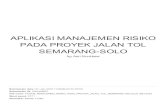 SEMARANG-SOLO PADA PROYEK JALAN TOL APLIKASI MANAJEMEN RISIKOeprints.undip.ac.id/72491/2/APLIKASI_MANAJEMEN_RISIKO... · 2019. 5. 9. · APLIKASI MANAJEMEN RISIKO PADA PROYEK JALAN