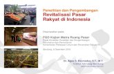 Revitalisasi Pasar Rakyat di Indonesiadosen.ar.itb.ac.id/ekomadyo/wp-content/uploads/2018/06/...Pengembangan Rancangan Revitalisasi Pasar Tradisional sebagai Aset Sosio-Kultural Kota”.
