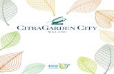Success - Citra Garden City Malang · 2016. 1. 10. · Hunian ideal untuk keluarga modern yang dikembangkan ... living sustainable Eco Culture Strategy for the future E c o s y s