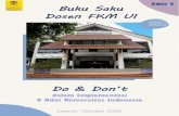 Buku Saku Dosen FKM UI€¦ · Indonesia. Salah satu bentuk upaya sosialisasi adalah penyusunan Buku Saku ini. Dalam buku ini akan disajikan nilai-nilai Universitas Indonesia dan