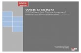 WEB DESIGN€¦ · pada web browser. Namun pada cara kedua adalah dasar dari segala bentuk html yang akan Anda pelajari, karena dengan cara itulah Anda akan lebih paham mengenai cara