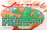 MELACAK JEJAK DAN PROSPEK SOSIAL DEMOKRASI DI ......Jurnal Sosial Demokrasi Vol. 11 > 4 > April - Juli 2011 Editorial Social Democracy is rooted in Indonesia. Various his-torical documents