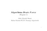 Algoritma Brute Force (Bagian 2) - Institut Teknologi Bandungrinaldi.munir/Stmik... · 2007. 2. 13. · Contoh: n = 6, yaitu 3, 8, 4, 6, 1, 2, dibagidua menjadi {3, 8, 1} dan {4,