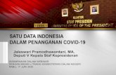 SATU DATA INDONESIA DALAM PENANGANAN COVID-19litbang.kemendagri.go.id/website/data/webinar 2020/KSP... · 2020. 6. 17. · SATU DATA INDONESIA DALAM PENANGANAN COVID-19. PresidenJoko