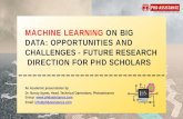 Machine Learning On Big Data: Opportunities And Challenges- Future Research Direction For Phd Scholars  - Phdassistance