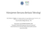 Mitigasi Bencana Berbasis Teknologi...22 November 2018 | Dr. Nuraini Rahma Hanifa Kebijakan Terkait Pemanfaatan Teknologi dalam PB di Indonesia • UU 24/2007 tentang Penanggulangan