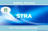 STRA - Pengembangan Sistem Aplikasi Surat Tanda Registrasi Apoteker. Manual penggunaan aplikasi merupakan