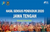 HASIL SENSUS PENDUDUK 2020 JAWA TENGAH...2021/01/21  · Berdasarkan SP2020, Jumlah Penduduk Jawa Tengah September 2020 sebanyak 36,52 juta jiwa Dengan luas daratan 32,8 ribu km 2