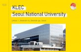 KLEC Seoul National University...Sesi Biaya Pendaftaran Sesi Kelas Reguler Pagi Sesi Kelas Reguler Sore Kelas Akademik Lanjutan Biaya Kursus (per term) 60,000 KRW 1,730,000 KRW 1,580,000