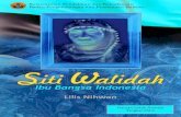 Lilis Nihwan · 2021. 1. 28. · SITI WALIDAH IBU BANGSA INDONESIA Penulis : Lilis Nihwan Penyunting : Luh Anik Mayani Penata Letak: Tri Joko Hendro Sastomo Diterbitkan pada tahun