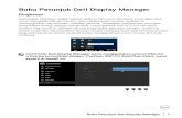 Buku Petunjuk Dell Display Manager...pengelolaan energi, pengaturan jendela, rotasi gambar dan ftur-ftur lain pada monitor Dell tertentu. Setelah diinstal, Dell Display Manager berjalan