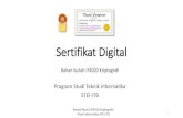 Sertifikat Digitalrinaldi.munir/... · 2020. 11. 16. · Contoh sebuah sertifikat digital: •Jadi, sertifikat digital mengikat kunci publik dengan identitas pemilik kunci publik.
