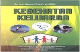 Buku KESEHATAN KELUARGA - COnnecting REpositories · 2016. 5. 25. · Judul: Peranan Keluarga Dalam Imunisasi 4. dr. P.Y. Kusuma Tirtahusada, SP.OG Judul: Kesehatan Reproduksi Keluarga