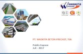 PT. WASKITA BETON PRECAST, Tbk Public Expose Juli - 2017 · 2017. 7. 21. · IPO PT Waskita Beton Precast Tbk September 2016 59.99% 40.01% Menjadi Perusahaan yang terdepan di Indonesia