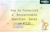 How to Formulate a Researchable Question based on PICOS – Pubrica