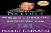 Rich Dad's Prophecy: Why the Biggest Stock Market Crash in History Is Still Coming...And How You Can Prepare Yourself and ...