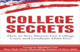 TOP College Secrets: How to Save Money, Cut College Costs and Graduate Debt Free