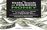 TOP The Little Book of Missing Money: A Quick and Easy Guide to Finding Money that is Rightfully Yours
