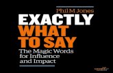 BEST BOOK Exactly What to Say: The Magic Words for Influence and Impact