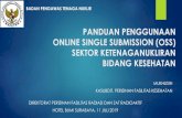 PANDUAN PENGGUNAAN ONLINE SINGLE SUBMISSION … Surabaya.pdfpanduan penggunaan online single submission (oss) sektor ketenaganukliran bidang kesehatan mukhlisin kasubdit. perizinan
