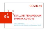 EVALUASI PENANGANAN DAMPAK COVID-19...• SR.02.02/II/270/2020 tentang Pedoman Kesiapsiagaan Menghadapi Infeksi Novel Coronavirus (2019-nCoV) 2. Menyiagakan kembali RS Rujukan yang