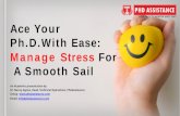 Ace Your PhD With Ease: Manage Stress For A Smooth Sail - Phdassistance