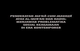 ATAS AL-QUR’AN DAN HADIS: MENJAWAB ...digilib.uin-suka.ac.id/40730/1/MAGNA CUM MAGHZA.pdf©2020, Asosiasi Ilmu Alquran & Tafsir se-Indonesia Cetakan Pertama, Juli 2020 ISBN: 978-623-7089-68-1