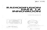 RADIODIFUSION PARA LA INNOVACION · La comunicación rural y el desarrollo rural integrado. , 31. CAPITULO 3. Innovación - Difusión -Cambio 37 3.1 Rogers-El modelo de escalera 3'{