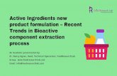 Active Ingredients new product formulation – Recent Trends in Bioactive component extraction process |Foodresearchlab
