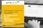Panduan Teknis Penggunaan Aplikasi Evaluasi Diri Madrasah · 2021. 1. 8. · ii Panduan Teknis Penggunaan Aplikasi Evaluasi Diri Madrasah Platform e-RKAM dan EDM membuka peluang pengelolaan