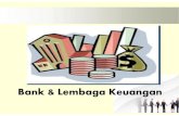 Bank & Lembaga Keuangan - Gunadarmastevianus.staff.gunadarma.ac.id/Downloads/files/82929/... · Sejarah dan Perkembangan Lembaga Keuangan Bank dan Non Bank • Pada tanggal 10 Oktober