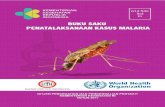 BUKU SAKU TATALAKSANA KASUS MALARIA - PERSI · 2020. 11. 16. · lainnya berdasarkan anamnesis, pemeriksaan fisik, dan pemeriksaan laboratorium. Untuk malaria berat diagnosis ditegakkan