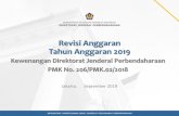 Revisi Anggaran Tahun Anggaran 2019 - ekonmonevkeu.ekon.go.id/wp-content/uploads/2019/11/2.-Revisi... · 2019. 11. 28. · c. penambahan hibah luar negeri atau hibah dalam negeri