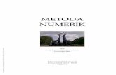 Metoda Numerik 2009 - UGM · Numerik diharapkan mencari dari acuan-acuan di luar buku ini. Buku ini lebih merupakan petunjuk praktis bagi mahasiswa S1 maupun praktisi di lapangan.