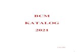 BCM KATALOG 2021 · 2021. 4. 15. · menyemak katalog ini, saya yakin anda akan menemukan program dan kursus yang sesuai dengan ... Para penuntut digalakkan untuk membaca dan mengkaji