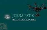 Muhamad Husni Mubarok, S.Pd., Mmisterhusni.com/wp-content/uploads/2021/03/JURNALISTIK... · 2021. 3. 1. · Dasar-Dasar Jurnalistik dalam hal pengetahuan yang terpenting adalah pengetahuan