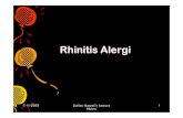 Rhinitis Alergi - UGMzulliesikawati.staff.ugm.ac.id/wp-content/uploads/...Untuk rinitis seasonal, gunakan obat ini pada saat awal musim alergi dan digunakan terus sepanjang musim.