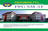 PRAKTIK PENGALAMAN LAPANGAN PPG SM- · PDF file 2018. 7. 20. · Praktik Pengalaman Lapangan (PPL) bagi peserta (Pendidikan Profesi Guru) PPG SM-3T merupakan kegiatan strategis untuk