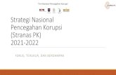 Strategi Nasional Pencegahan Korupsi (Stranas PK) · Negara dan Reformasi Birokrasi (KemenPANRB) 4. Badan Perencanaan Pembangunan Nasional (Bappenas) 5. Kantor Staf Presiden (KSP)