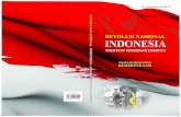 REVOLUSI NASIONAL INDONESIA...Sejarah nasional Indonesia tidak kurang sebagai sebuah penjelasan rasional dan sekaligus faktual, bahwa bangsa Indonesia telah melewati sebuah proses