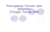 Pencegahan Tersier dan Sekunder (Target Terapi DM · 2019. 3. 22. · HDL400mg/dL(4.51m mol/L)pe rlu segera