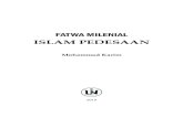 FATWA MILENIAL · 2019. 9. 27. · Fatwa Milenial Islam Pedesaan @ UIN-Maliki Press, 2019 Penulis : Mohammad Karim Layout isi & sampul: em.mahrus ISBN 978-602-5928-56-7 ... Buku ini,