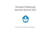 Persiapan Pelaksanaan Asesmen Nasional 2021