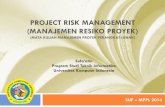 PROJECT RISK MANAGEMENT (MANAJEMEN RESIKO PROYEK)