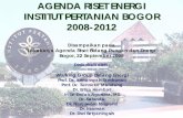 Agenda Riset Energi Institut Pertanian Bogor 2008-2012