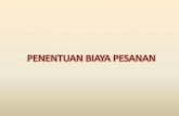 PENENTUAN BIAYA PESANAN - Universitas Medan Area